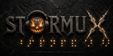 The Stormux logo: gothic lettering whose O is a carved jack-o-lantern wearing headphones, an X of crossed lightning bolts, and Grade 2 Braille dots spelling "Stormux" beneath. Artwork: stormux.org.